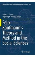 Felix Kaufmann's Theory and Method in the Social Sciences