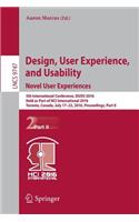 Design, User Experience, and Usability: Novel User Experiences: 5th International Conference, Duxu 2016, Held as Part of Hci International 2016, Toronto, Canada, July 17-22, 2016, Proceedings, Part II
