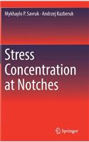 Stress Concentration at Notches: (English)