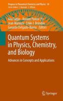 Quantum Systems in Physics, Chemistry, and Biology: Advances in Concepts and Applications