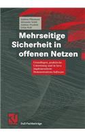 Mehrseitige Sicherheit in Offenen Netzen