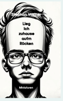 Lieg' ich Zuhause aufm Rücken