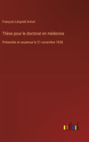 Thèse pour le doctorat en médecine