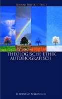 Theologische Ethik - Autobiografisch 1 + 2