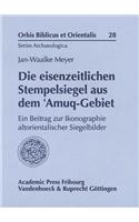 Die Eisenzeitlichen Stempelsiegel Aus Dem 'Amuq-Gebiet