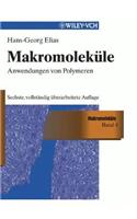 Makromolekule: Band 3: Industrielle Polymere und Synthesen (ELIAS Makromolekule)