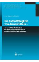 Die Patentfähigkeit Von Arzneimitteln