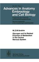 Glycogen and Its Related Enzymes of Metabolism in the Central Nervous System