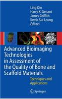 Advanced Bioimaging Technologies in Assessment of the Quality of Bone and Scaffold Materials