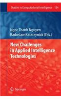 New Challenges in Applied Intelligence Technologies