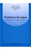 Ecritures Du Repas: Fragments d'Un Discours Gastronomique