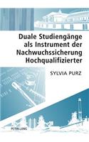 Duale Studiengaenge ALS Instrument Der Nachwuchssicherung Hochqualifizierter