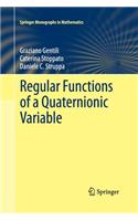 Regular Functions of a Quaternionic Variable