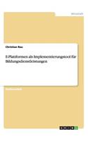 E-Plattformen als Implementierungstool für Bildungsdienstleistungen