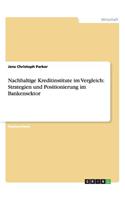 Nachhaltige Kreditinstitute im Vergleich