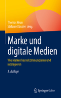 Marke und digitale Medien: Wie Marken heute kommunizieren und interagieren