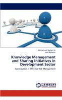 Knowledge Management and Sharing Initiatives in Development Sector