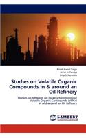 Studies on Volatile Organic Compounds in & around an Oil Refinery