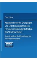 Kostenrechnerische Grundlagen Und Selbstkostenrechnung in Personenbeförderungsbetrieben Des Straßenverkehrs