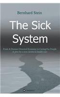 The Sick System