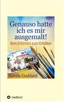 Genauso hatte ich es mir ausgemalt