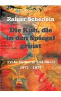 Die Kuh, die in den Spiegel grinst