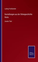 Darstellungen aus der Sittengeschichte Roms