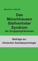 Münchhausen Stellvertreter Syndrom als Guppenphänomen