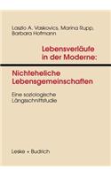 Lebensverläufe in Der Moderne 1 Nichteheliche Lebensgemeinschaften: Eine Soziologische Längsschnittstudie