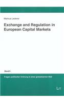 Exchange and Regulation in European Capital Markets