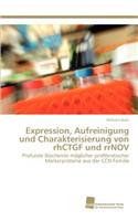 Expression, Aufreinigung und Charakterisierung von rhCTGF und rrNOV