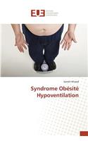 Syndrome Obésité Hypoventilation