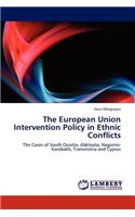 European Union Intervention Policy in Ethnic Conflicts