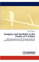 Imagery and Symbols in the Poetry of T.S.Eliot