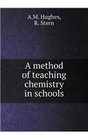 A Method of Teaching Chemistry in Schools
