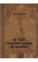 M. Tulli Ciceronis Laelius de amicitia: (Latin)