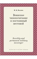 Servility and permanent military messenger
