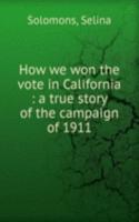 How we won the vote in California