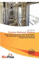 Casino Railway Station: (English)
