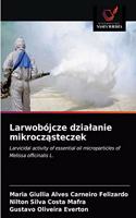 Larwobójcze dzialanie mikrocząsteczek