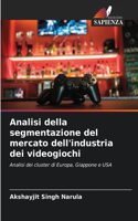 Analisi della segmentazione del mercato dell'industria dei videogiochi
