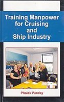 Training Manpower For Cruising And Ship Industry