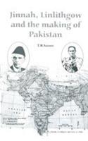 Jinnah Linlithgow And The Making Of Pakistan