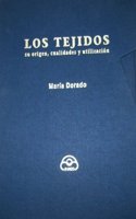 Los Tejidos (su origen, cualidades y utilizacion) (Sin coleccion) (Spanish Edition)