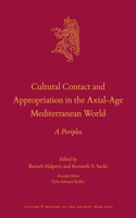 Cultural Contact and Appropriation in the Axial-Age Mediterranean World