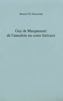 Guy de Maupassant: de l'anecdote au conte littéraire
