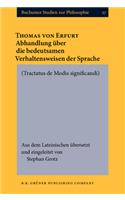 Abhandlung über die bedeutsamen Verhaltensweisen der Sprache. [Tractatus de Modis significandi.]