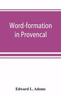 Word-formation in Provençal