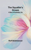 Squatter's Dream