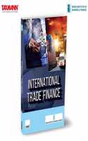 IIBF X Taxmann's International Trade Finance â€“ Complete | Expert-vetted Guide onâ€”Trade Theories | ICC Rules | Regulatory Frameworks | Risk Management | Digitisation | LIBOR-ARR Transitions